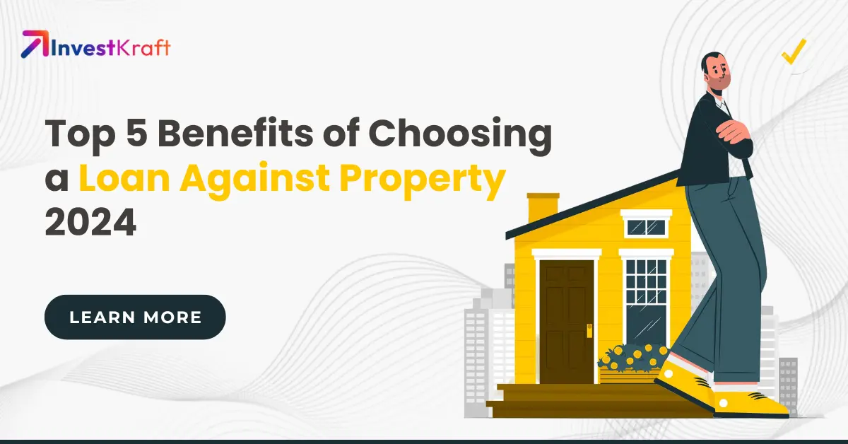 Benefits of Choosing a Loan Against Property